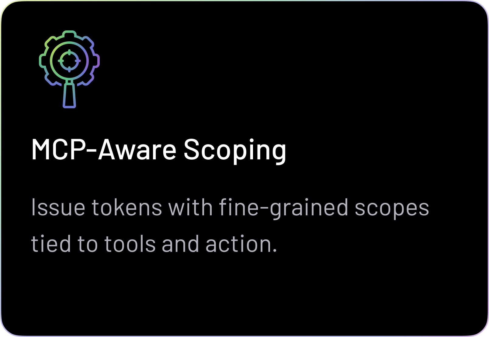 MCP-Aware Scoping