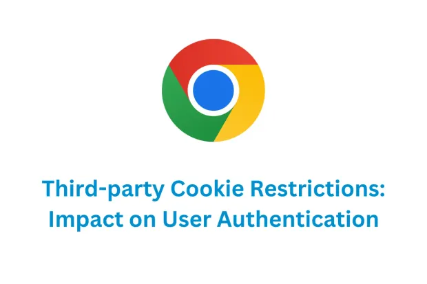 identity-impact-of-google-chrome-thirdparty-cookie-restrictions