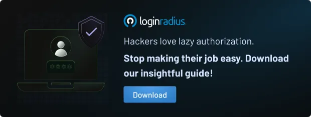 Image highlighting security awareness with text: “Hackers love lazy authorization. Stop making their job easy. Download our insightful guide!” Includes a laptop illustration with a user icon, password field, shield checkmark, and a blue "Download" button.