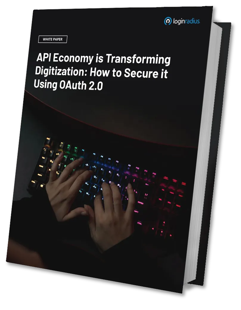 API Economy is Transforming Digitization: How to Secure it Using OAuth 2.0