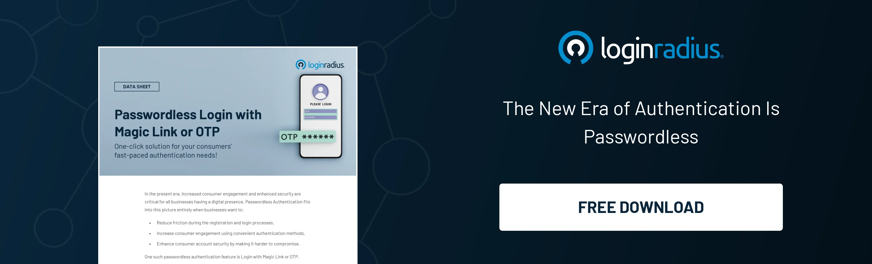 LoginRadius data sheet promoting passwordless authentication with Magic Link or OTP for fast, secure, and user-friendly login available for free download.