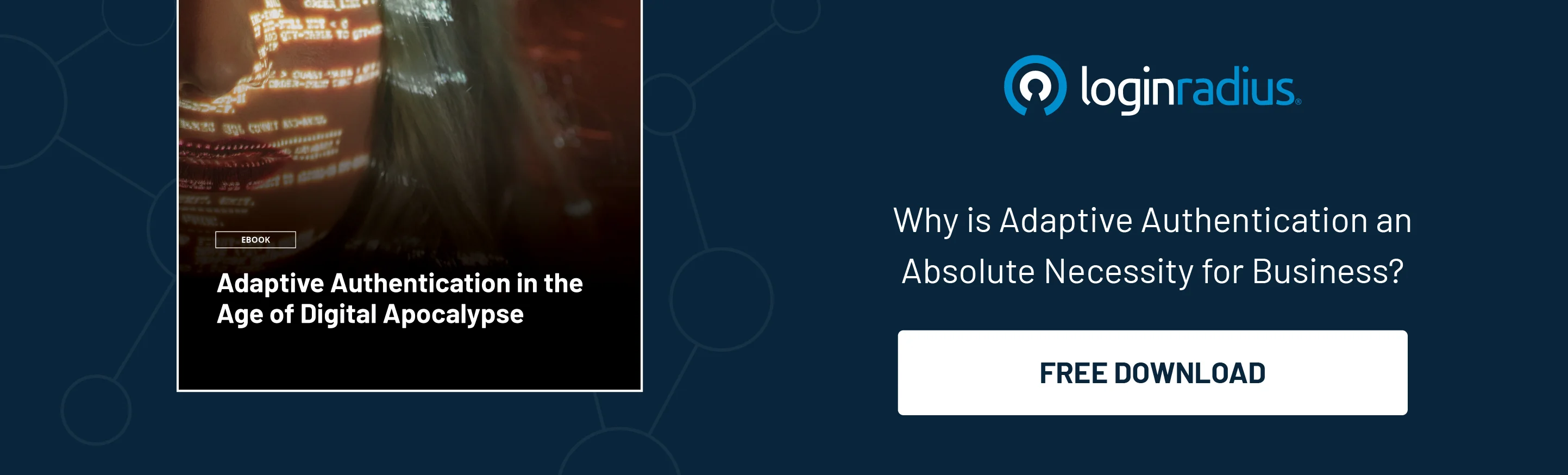 (Image showing why is adaptive authentication an absolute necessity for business free resource download from loginradius.)
