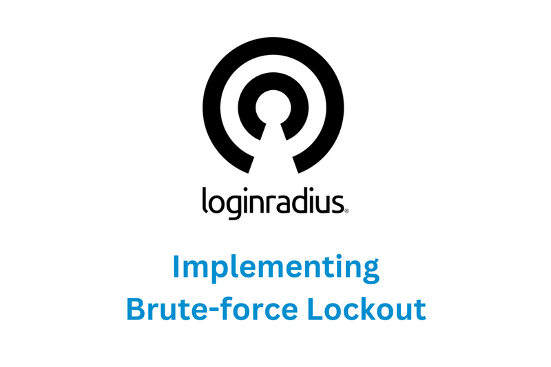 Testing Brute-force Lockout with LoginRadius