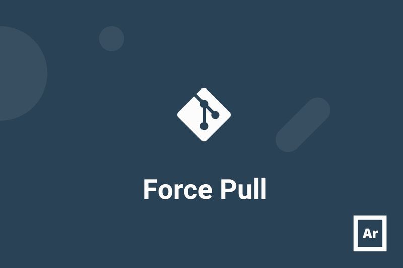 How To Perform A Git Force Pull LoginRadius Blog