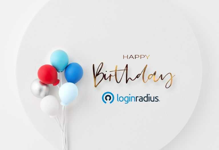 Happy Birthday, LoginRadius: One Year Away from the Big Teen Milestone!