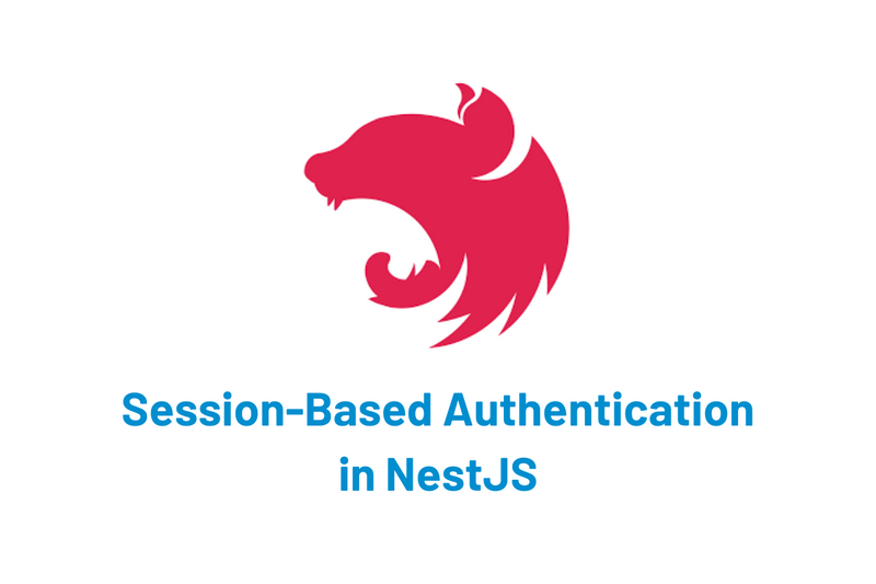 NestJS Basic Auth and Sessions - Just Another Typescript Blog