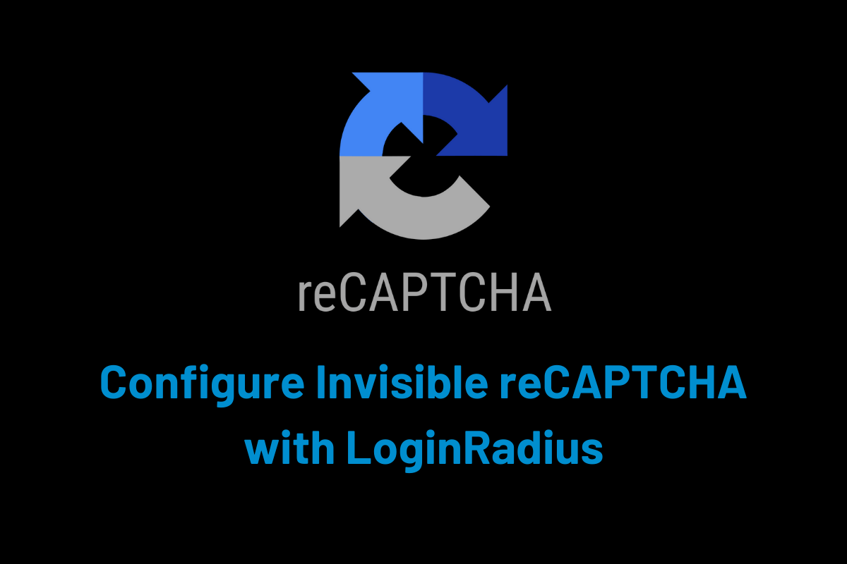 How To Integrate Invisible ReCAPTCHA For Bot Protection