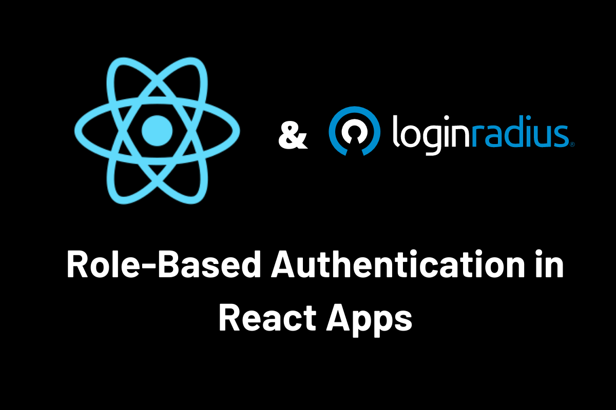 How To Implement Role-Based User Authentication In React Apps